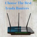 How to choose the perfect Tenda Router