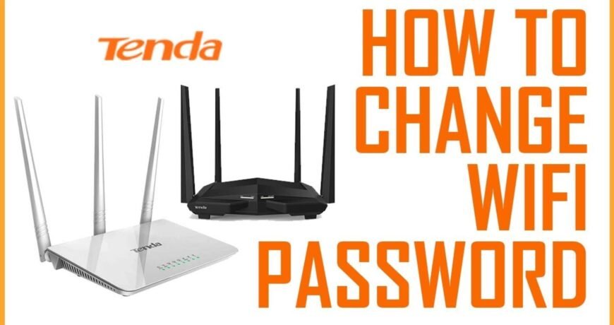How to change Tenda Wi-Fi Password?